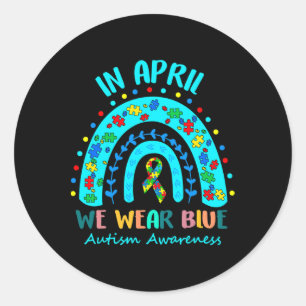 Puzzle Rainbow In April We Wear Blue Autism Awaren Classic Round Sticker