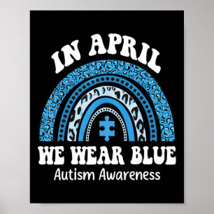 Puzzle Rainbow In April We Wear Blue Autism Awaren Poster