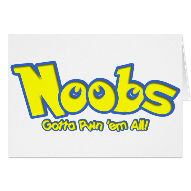 Pwn Noobs (Front Horizontal)