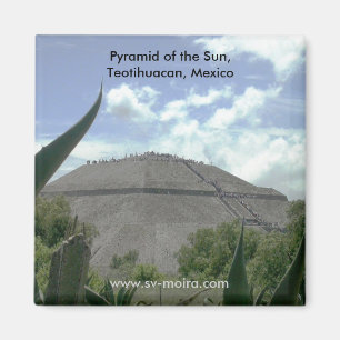 Pyramid of the Sun, Teotihuacan, Mexico Magnet