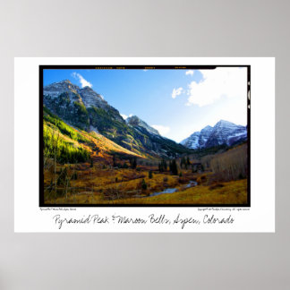 Pyramid Peak & Maroon Bells, Aspen, Colorado Poster