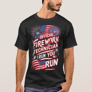 Pyro-technician Firework Technician 4th Of July Fu T-Shirt