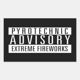 Pyrotechnic Advisory - Extreme Fireworks Rectangular Sticker