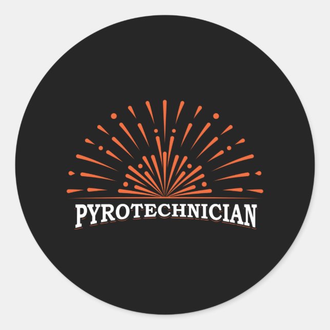 Pyrotechnician Crew Pyrotechnics Fireworks Pyro Classic Round Sticker (Front)