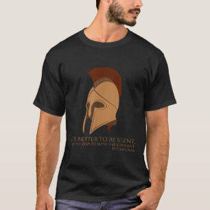 Pythagoras Quote Greek Philosophy - Better To Be S T-Shirt