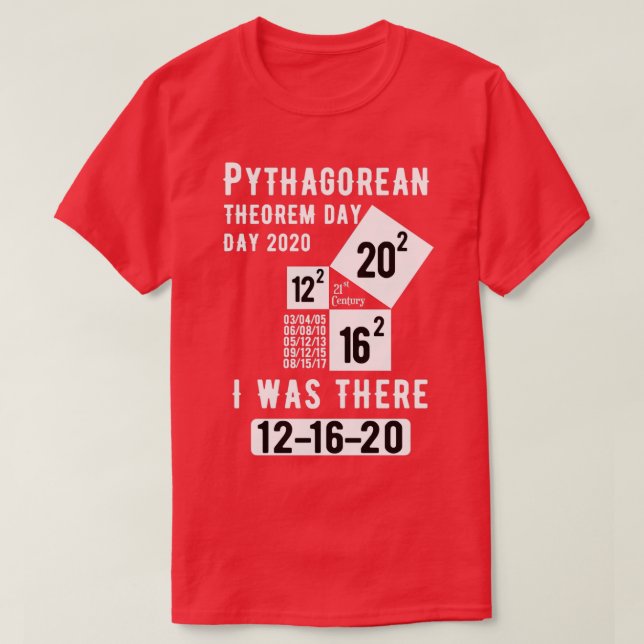 Pythagorean Theorem Day I Was There 1 T-Shirt (Design Front)