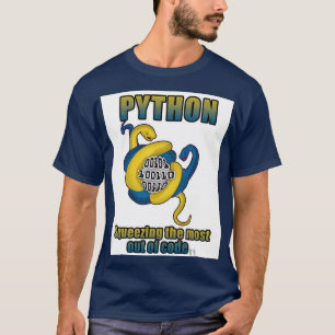 Python: Squeezing  the Most Out of Code T-Shirt