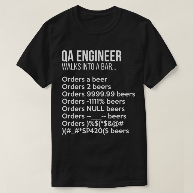 Qa Engineer Walks Into A Bar Funny Debugging T-Shirt (Design Front)