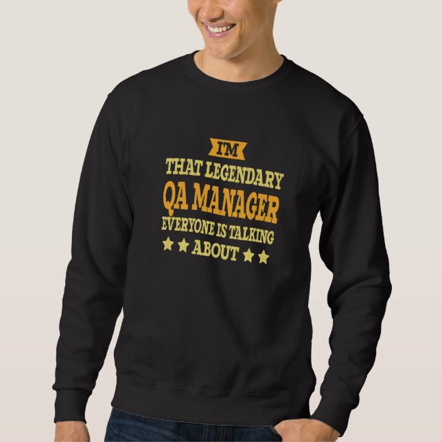 QA Manager Job Title Employee Funny Worker QA Mana Sweatshirt (Front)