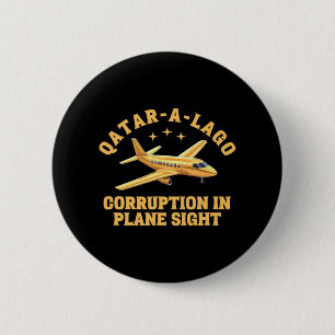 Qatar-a-lago Corruption In Plane Sight Anti-trump 6 Cm Round Badge