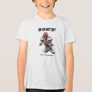 QB or not QB? Tri-Blend Shirt