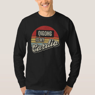 Qigong Is My Cardio Vintage Retro Qi Gong T-Shirt