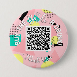 QR Code Buy The Bride A Drink Bachelorette 90's 7.5 Cm Round Badge
