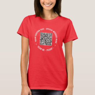 QR Code Info Custom Text and Colour Funny T-Shirt