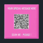 QR Code Magnet with Custom Text - Choose Colour<br><div class="desc">Choose Colours and Font - Magnets with Your Special QR Code Info and Custom Text Personalised Modern Magnet Gift - Add Your QR Code - Image or Logo - photo / Text - Name or other info / message - Resize and Move or Remove / Add Elements - Image /...</div>