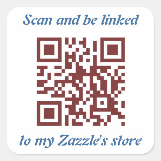 QR Code promoting your Zazzle's store template Square Sticker
