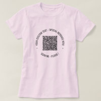 QR Code Your Text Special Message T-Shirt Gift