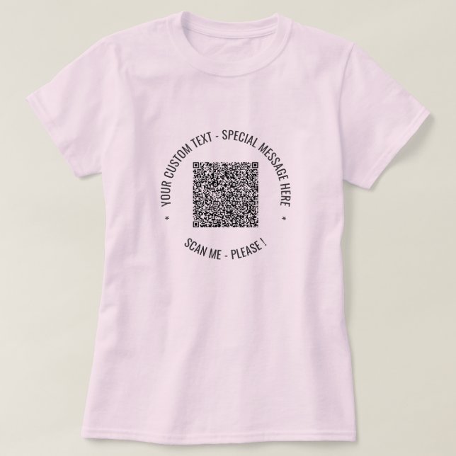 QR Code Your Text Special Message T-Shirt Gift (Design Front)
