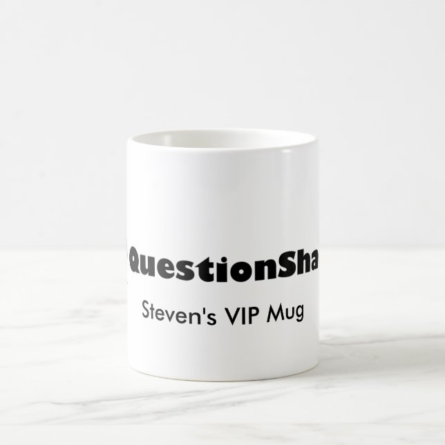 qs_500-with-text, Steven's VIP Mug (Center)