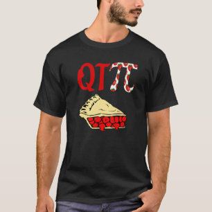 Qt Pi Math Pun Cute Pie Pi Day T-Shirt
