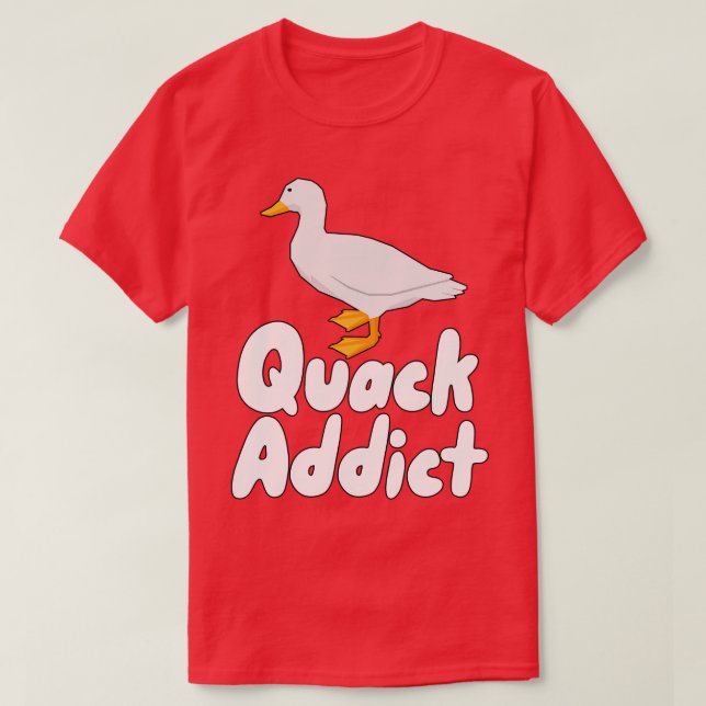 Quack Addict T-Shirt (Design Front)