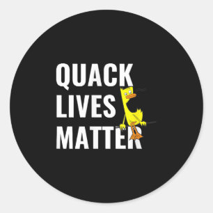 Quack Lives Save The Cute Duck Tips For A New Vega Classic Round Sticker