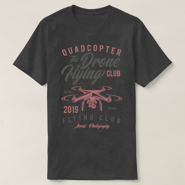 Quadcopter Drone Flying Club T-Shirt (Design Front)
