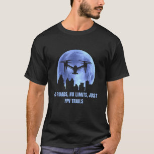 Quadcopter FPV Drone Pilot Moon over City T-Shirt