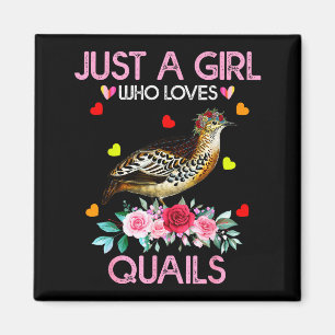Quail Bird Lover Gift Just A Girl Who Loves Quails Magnet