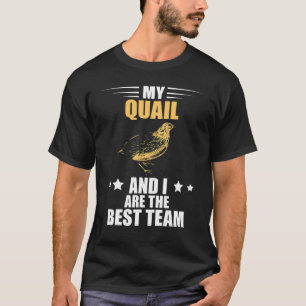 Quail Breeder Best Team Quail Bird Quail Breeding T-Shirt