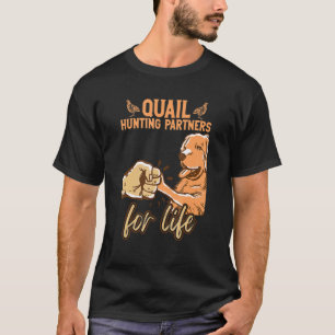 Quail Hunting Partners Golden Rertiever Quail Hunt T-Shirt