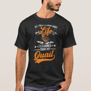 Quail Quail Breeder Quail Farmer   T-Shirt