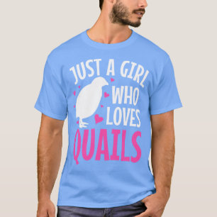 Quails Quail Lover 2 T-Shirt