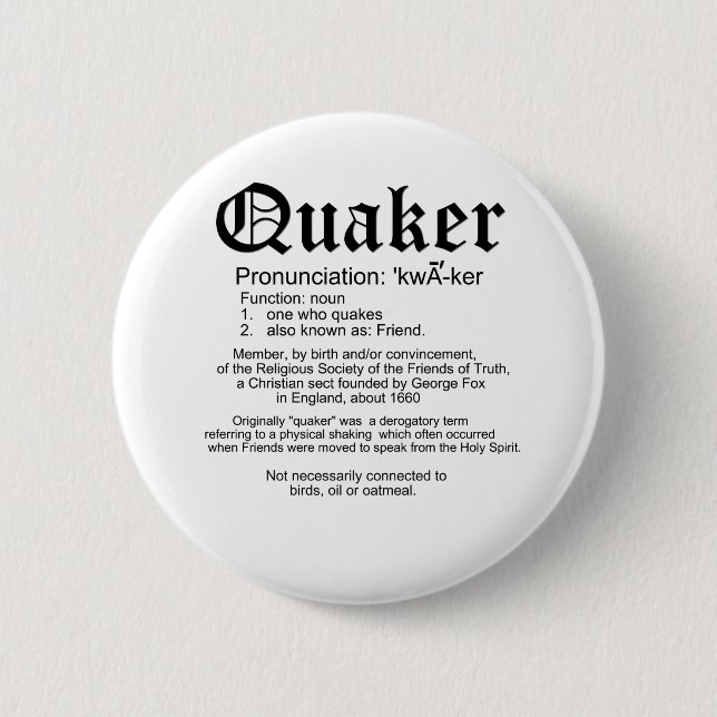 Quaker Definition 6 Cm Round Badge (Front)