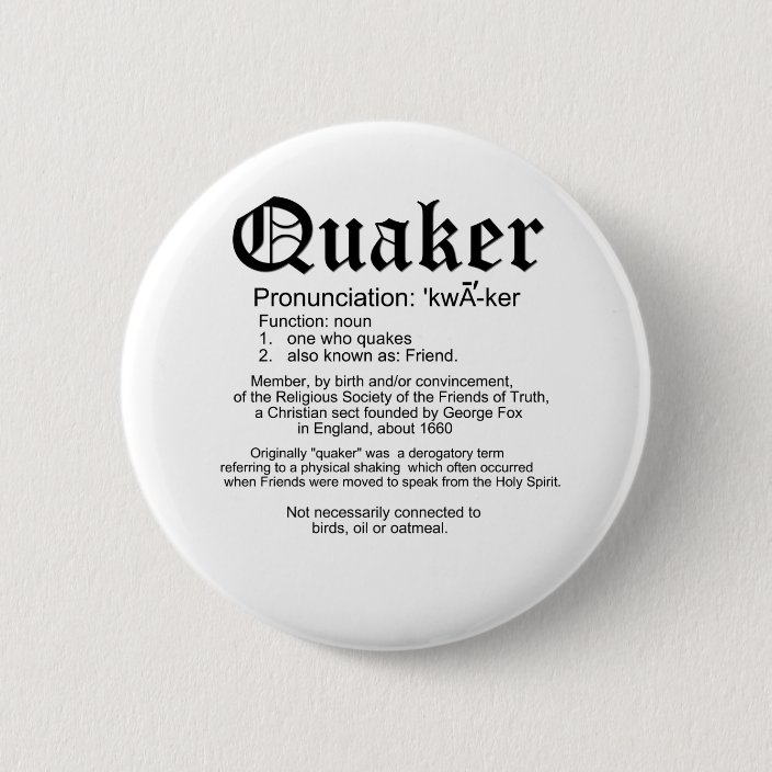 Quaker Definition 6 Cm Round Badge Zazzle.co.uk