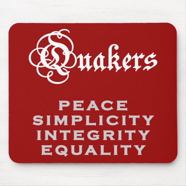 Quaker Motto Mouse Mat (Front)