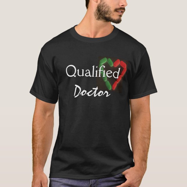 Qualified Doctor In Black T-Shirt (Front)