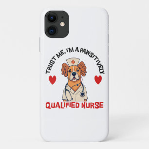 Qualified Nurse Pawsitively iPhone 11 Case