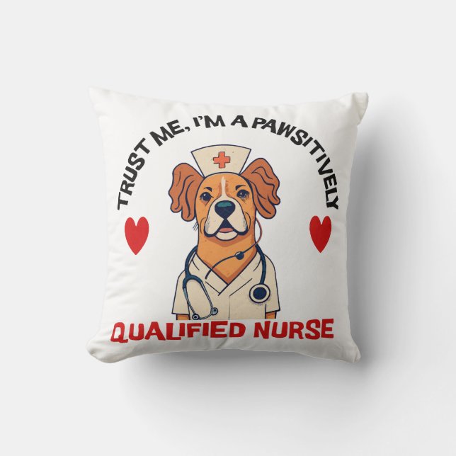 Qualified Nurse Pawsitively Cushion (Front)