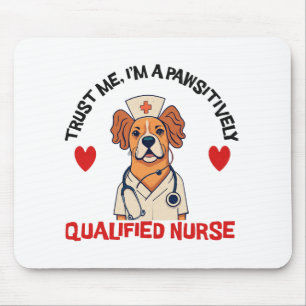 Qualified Nurse Pawsitively Mouse Mat