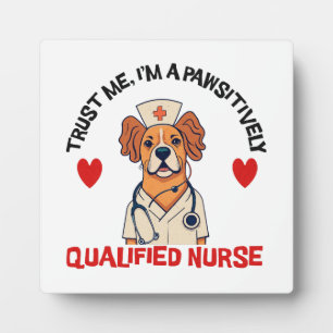 Qualified Nurse Pawsitively Plaque