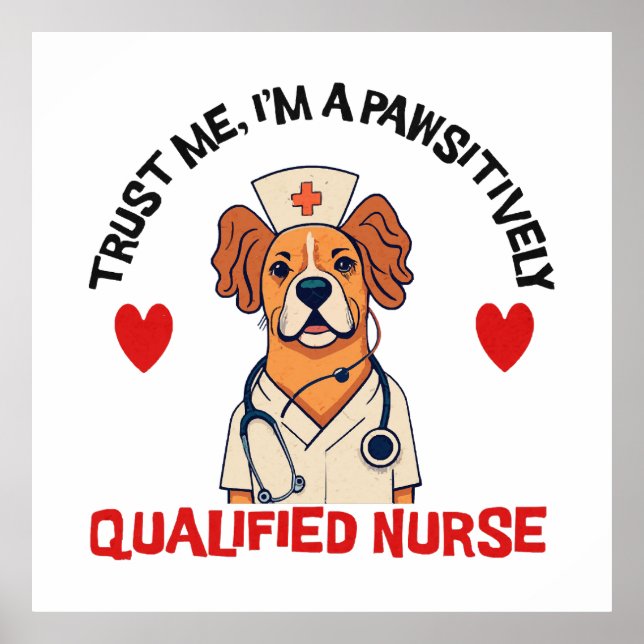 Qualified Nurse Pawsitively Poster (Front)