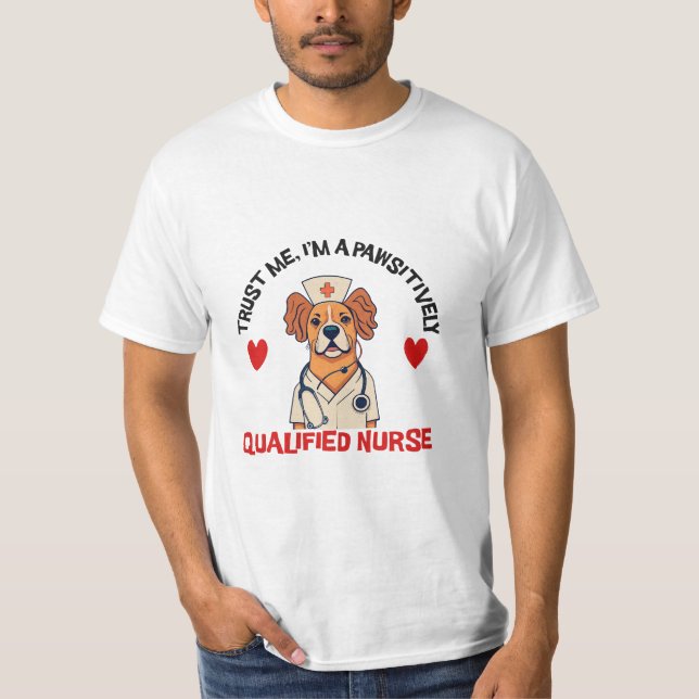 Qualified Nurse Pawsitively T-Shirt (Front)
