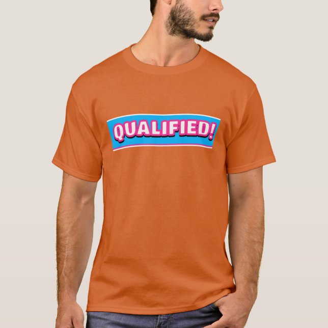 Qualified T-Shirt (Front)
