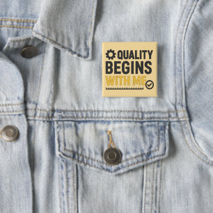 Quality Begins With Me Positive Workplace Culture 15 Cm Square Badge