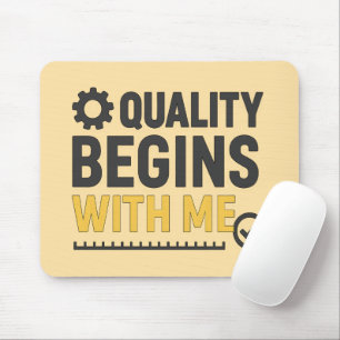 Quality Begins With Me Positive Workplace Culture Mouse Mat