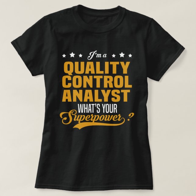 Quality Control Analyst T-Shirt (Design Front)