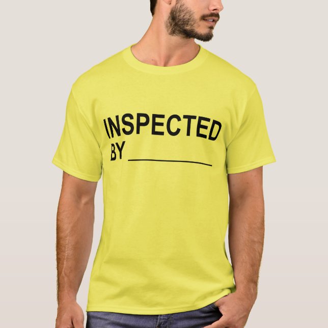 Quality Control INSPECTED BY Label T-Shirt (Front)