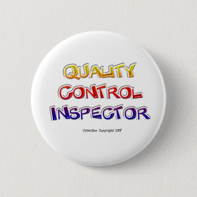 Quality  Control Inspector 6 Cm Round Badge (Front)