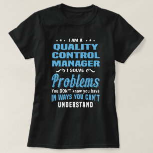 Quality Control Manager T-Shirt